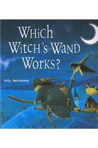 Which Witch's Wand Works?