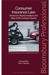 Consumer Insurance Law: Disclosure, Representations and Basis of the Contract Clauses