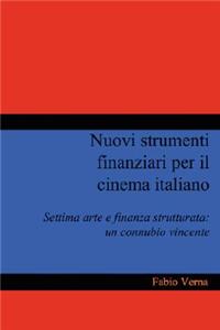 Nuovi strumenti finanziari per il cinema italiano