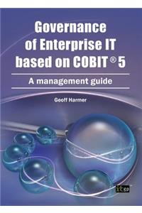 Governance of Enterprise It Based on COBIT 5