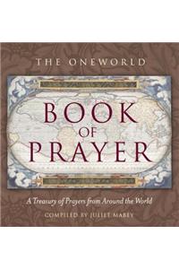 The Oneworld Book of Prayer