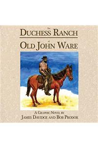 The Duchess Ranch of Old John Ware