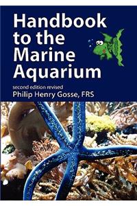 Handbook to the Marine Aquarium