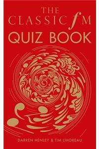 The Classic FM Quiz Book