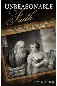 Unreasonable Faith