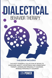 Dialectical Behavior Therapy