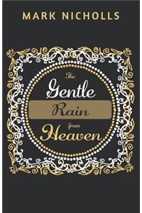The Gentle Rain from Heaven