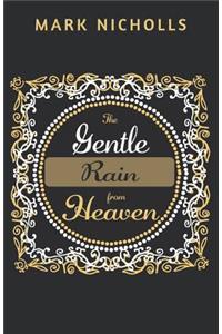 Gentle Rain from Heaven