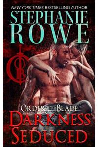 Darkness Seduced (Order of the Blade)