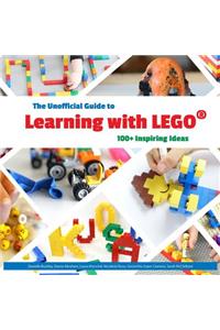 The Unofficial Guide to Learning with LEGO(R)