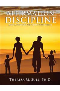 Affirmation Discipline