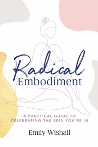 Radical Embodiment