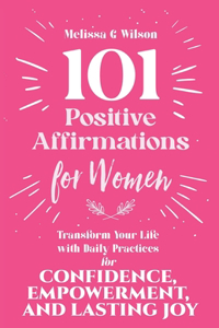 101 Positive Affirmations for Women