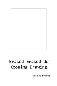 Erased Erased de Kooning Drawing