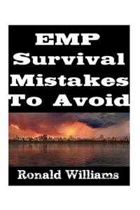 EMP Survival Mistakes To Avoid