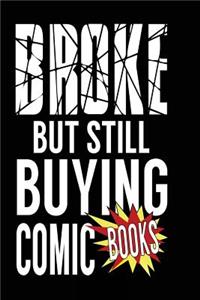 Broke But Still Buying Comic Books