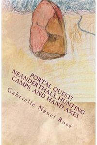 Neanderthals, Hunting Camps, and Hand Axes
