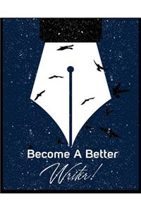 become a better writer ( lined journal/notebook)