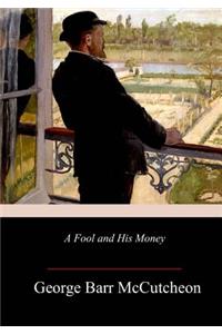 A Fool and His Money