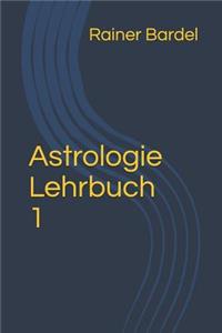 Astrologie Lehrbuch 1