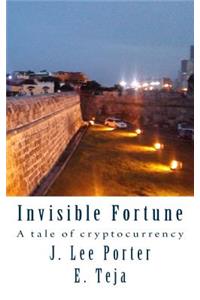 Invisible Fortune