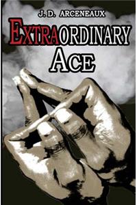 Extraordinary Ace