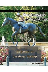 Our Summer in Saratoga Springs