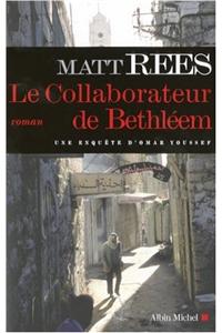 Collaborateur de Bethleem (Le)