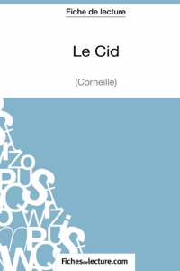 Cid de Corneille (Fiche de lecture)