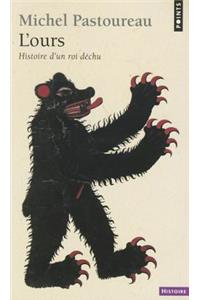 Ours. Histoire D'Un Roi D'Chu(l')