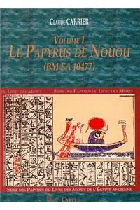 Le Papyrus de Nouou (Bm EA 10477), Volume 1