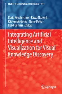 Integrating Artificial Intelligence and Visualization for Visual Knowledge Discovery