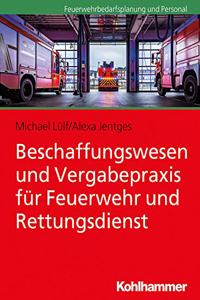 Beschaffungswesen Und Vergabepraxis Fur Feuerwehr Und Rettungsdienst