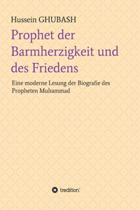 Prophet der Barmherzigkeit und des Friedens