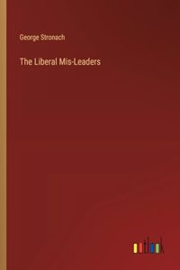 Liberal Mis-Leaders