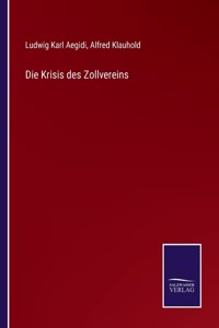 Die Krisis des Zollvereins