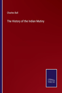 History of the Indian Mutiny