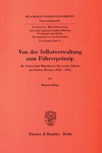 Von Der Selbstverwaltung Zum Fuhrerprinzip