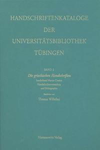Kataloge Der Universitatsbibliothek Tubingen / Die Griechischen Handschriften Der Universitatsbibliothek Tubingen