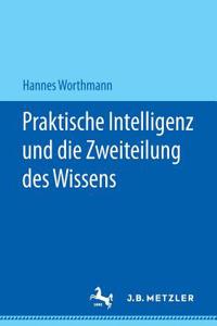 Praktische Intelligenz Und Die Zweiteilung Des Wissens