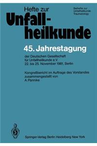 45. Jahrestagung Der Deutschen Gesellschaft Für Unfallheilkunde E.V.