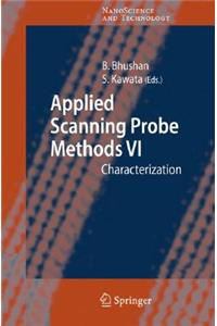 Applied Scanning Probe Methods VI