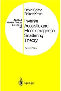 Inverse Acoustic and Electromagnetic Scattering Theory (Applied Mathematical Sciences)