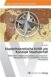 Staatstheoretische Kritik am Konzept Staatszerfall