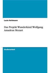 Das Projekt Wunderkind