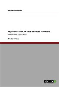 Implementation of an IT Balanced Scorecard