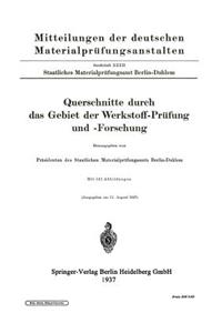 Querschnitte Durch Das Gebiet Der Werkstoff-Prüfung Und -Forschung