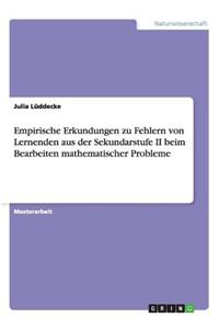 Empirische Erkundungen zu Fehlern von Lernenden aus der Sekundarstufe II beim Bearbeiten mathematischer Probleme