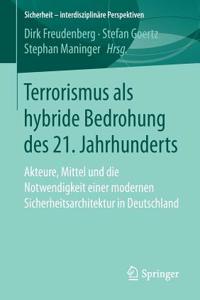 Terrorismus ALS Hybride Bedrohung Des 21. Jahrhunderts