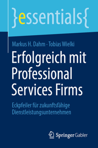 Erfolgreich Mit Professional Services Firms